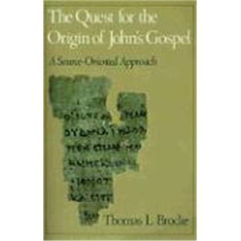 The Quest For The Origin Of John'S Gospel - 1