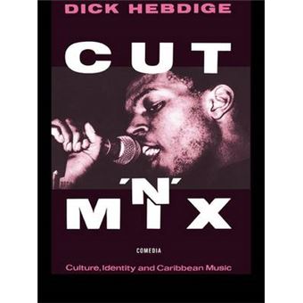 Cut N' Mix Culture, Identity And Caribbean Music Comedia - 1