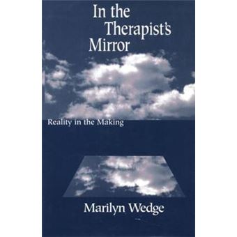 In the Therapist's Mirror - Reality in the Making - Hardback - 1997 - 1