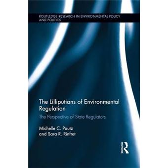 The Lilliputians of Environmental Regulation - The Perspective of State Regulators - Paperback - 2015 - 1