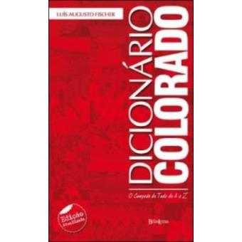 Dicionaario Colorado : O Campeaao de Tudo de A A Z - 1