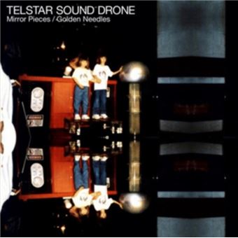 Telstar Sound Drone-Mirror Pieces - 1