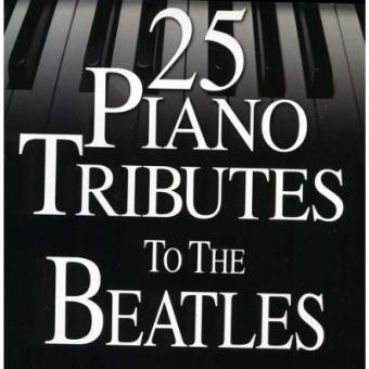 25 Piano Tributes to the Beatles - 1