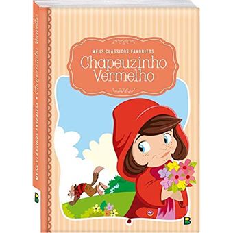 Meus Clássicos Favoritos: Chapeuzinho Vermelho - 1