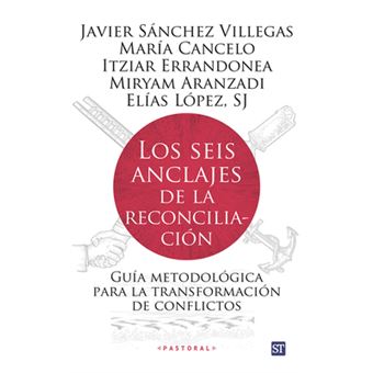 Los Seis Anclajes De La Reconciliación - 1