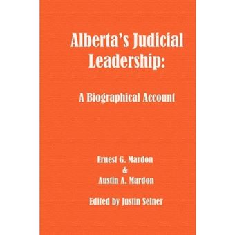 Alberta's Judicial Leadership - A Biographical Account - Paperback / softback - 2011 - 1