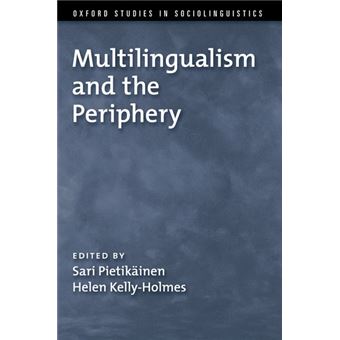 Multilingualism and the Periphery - Paperback - 2013 - 1