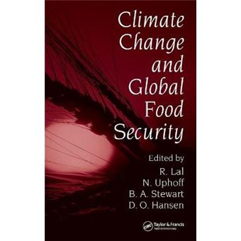Climate Change and Global Food Security - Hardback - 2005 - 1