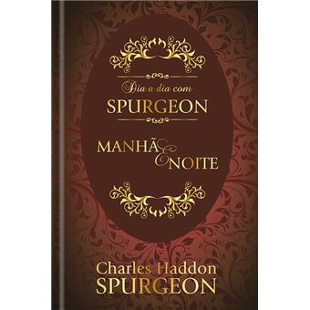 Dia a Dia com Spurgeon - Manhã e Noite - 1