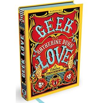 Geek Love: Todos nós temos um lado freakshow - 1