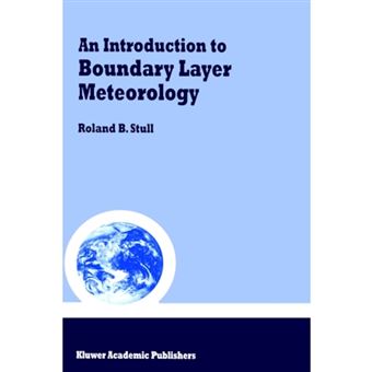 An Introduction to Boundary Layer Meteorology - Hardback - 1988 - 1