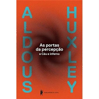 As Portas Da Percepção E Céu E Inferno - 1