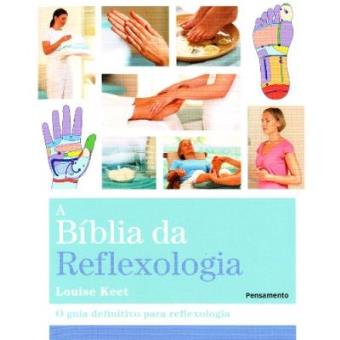 Bíblia Da Reflexologia - 1
