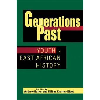 Generations Past Youth In East African History - 1