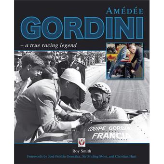 Amedee Gordini : A True Racing Legend - 1