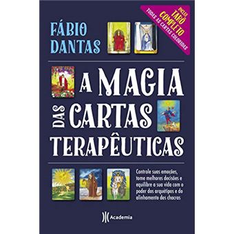 A Magia das Cartas Terapêuticas: Controle Suas Emoções, Tome Melhores Decisões e Equilibre a Sua Vida com o Poder dos Arquétipos e do Alinhamento dos Chacras - 1