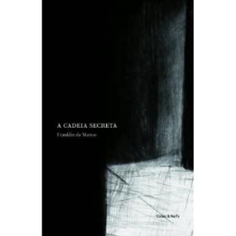 A Cadeia Secreta - Coleção Ensaios - 1