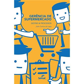 Gerência De Supermercado. Gestão E Processos - 1