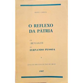 O reflexo da pátria em «mensagem» de fernando pessoa. - 1