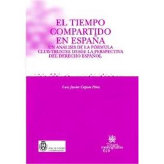El Tiempo Compartido En España: Unanalisis De La Formula Club-Trustee Desde La Perspectiva Del Derecho - 1