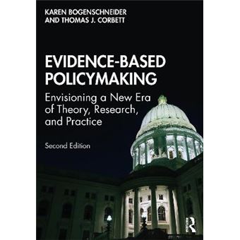 Evidencebased Policymaking Envisioning A New Era Of Theory, Research, And Practice - 1