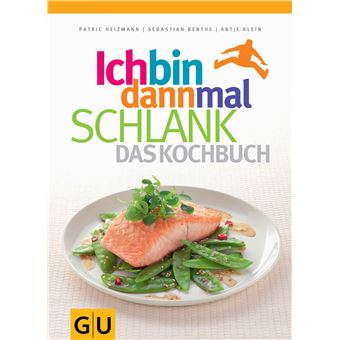 Ich bin dann mal schlank - das Kochbuch | Patric Heizmann - 1