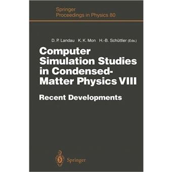 Computer Simulation Studies in Condensed-Matter Physics - Recent Developments Proceedings of the Eighth Workshop Athens, Ga, USA, February 20-24, 1995 - Paperback - 2012 - 1