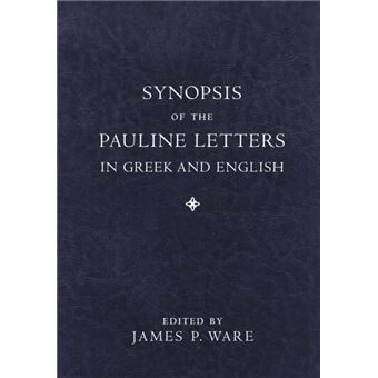 Synopsis Of The Pauline Letters In Greek And English - 1