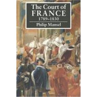 The Court Of France, 1789-1830 - 1