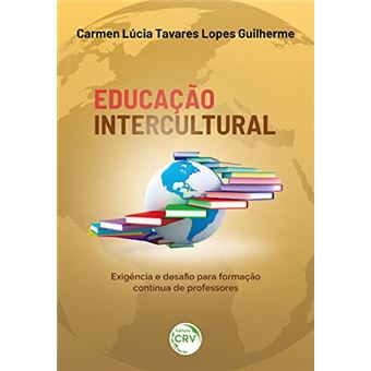 Educação Intercultural Exigência E Desafio Para Formação Contínua De Professores - 1
