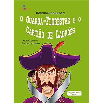 O Guarda-Floresta e o Capitão de Ladrões - 1