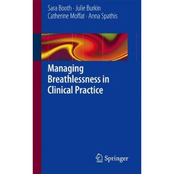 Managing Breathlessness in Clinical Practice - Paperback - 2013 - 1