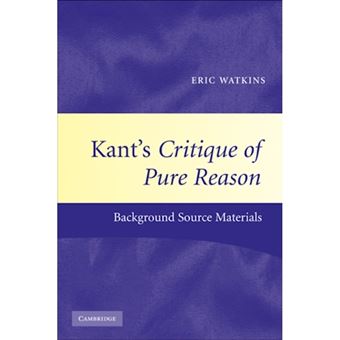 Kant's Critique of Pure Reason - Background Source Materials - Paperback - 2009 - 1