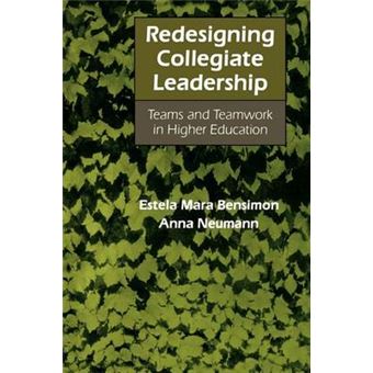 Redesigning Collegiate Leadership - Teams and Teamwork in Higher Education - Paperback - 1994 - 1