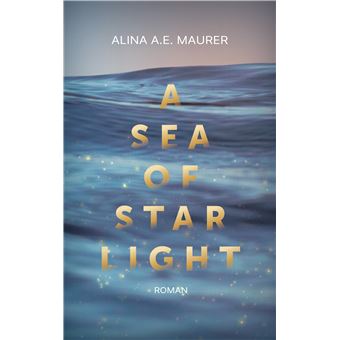 A Sea Of Starlight - Take Me Back, Hold Me Close, Bring Me Home (3In1-Bundle) - 1