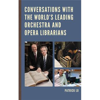 Conversations With The World'S Leading Orchestra And Opera Librarians - 1