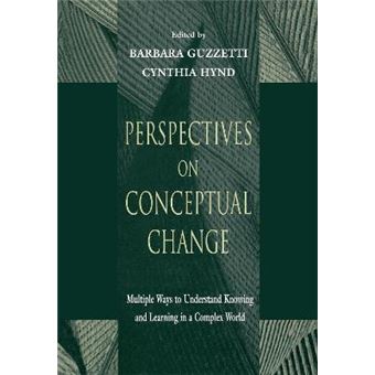 Perspectives on Conceptual Change - Multiple Ways to Understand Knowing and Learning in a Complex World - Hardback - 1998 - 1