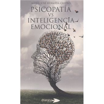 Psicopatía Vs Inteligencia Emocional - 1