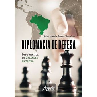 Diplomacia De Defesa - Ferramenta De Política Externa - 1