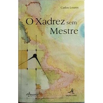 O xadrez sem mestre. - 1