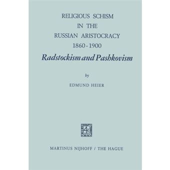 Religious Schism in the Russian Aristocracy 1860-1900 Radstockism and Pashkovism - Radstockism and Pashkovism - Paperback - 2011 - 1