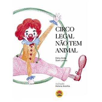 Circo Legal Não Tem Animal - 1