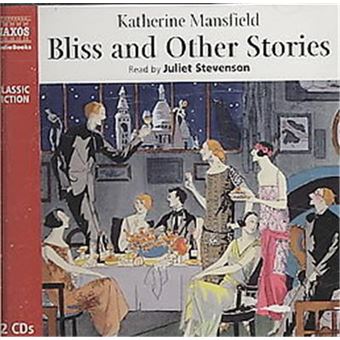 Bliss And Other Stories, Naxos Classic Fiction - 1
