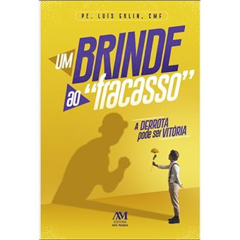 Um Brinde Ao Fracasso - 1