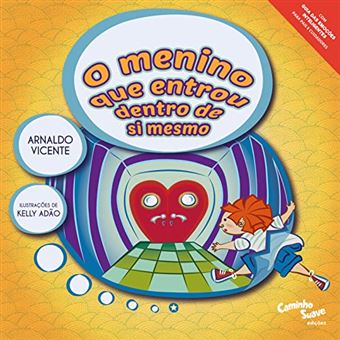 O Menino Que Entrou Dentro De Si Mesmo - 1