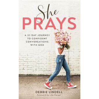 She Prays A 31Day Journey To Confident Conversations With God - 1