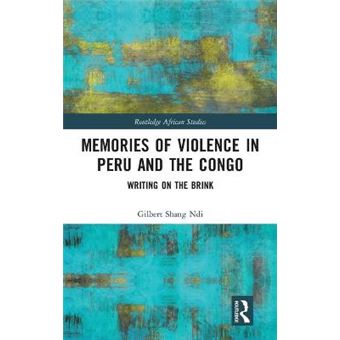 Memories Of Violence In Peru And The Congo - 1