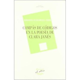 Compas De Codigos En La Poesia De Clara Janes - 1