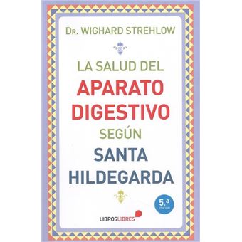La Salud Del Aparato Digestivo Según Santa Hildegarda - 1