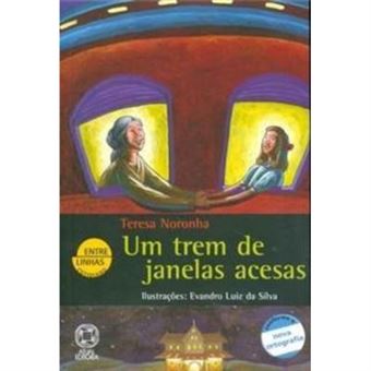 Um Trem De Janelas Acesas - Coleção Entre Linhas - 1